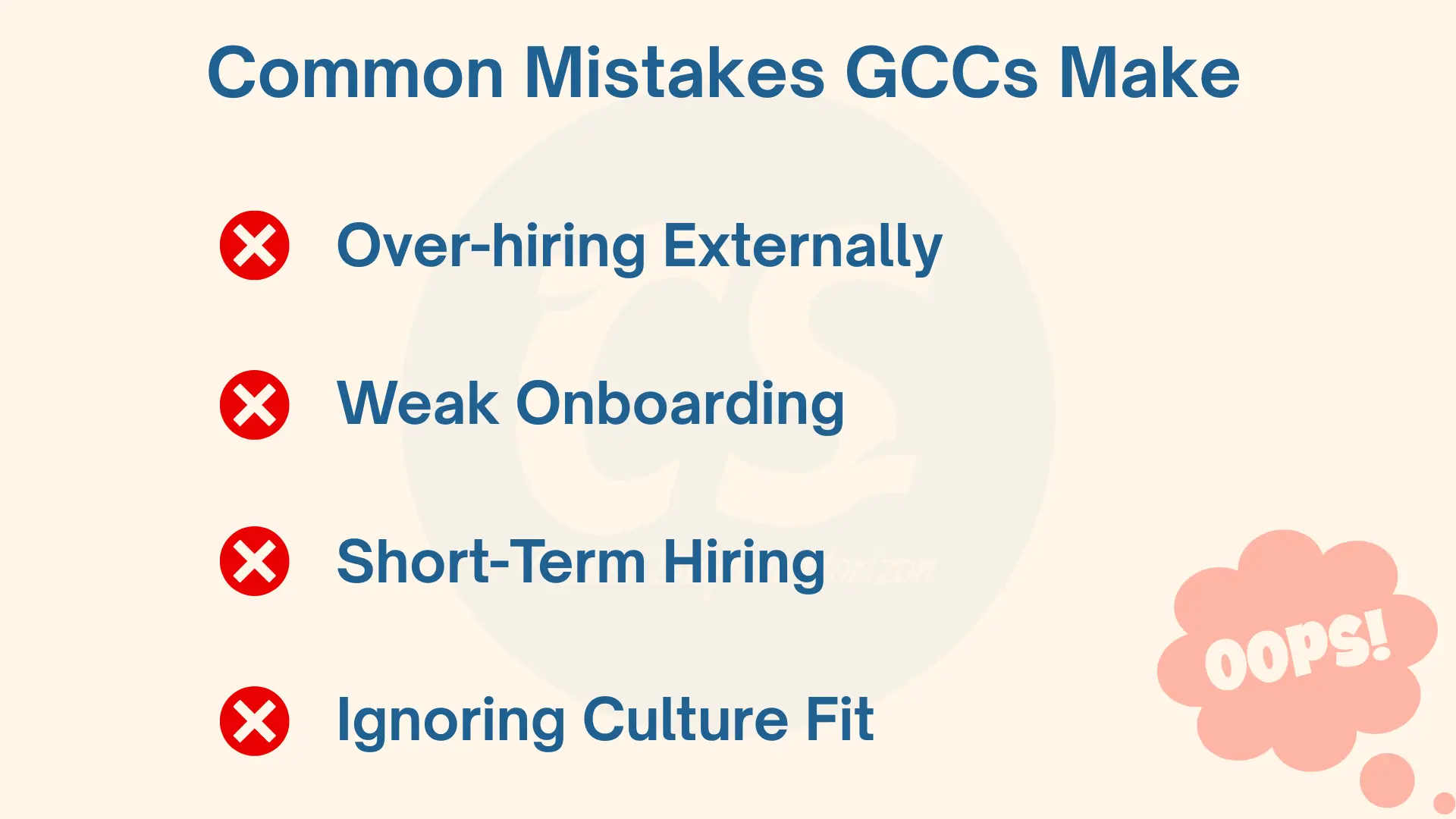 List of common mistakes GCCs make